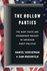 The Hollow Parties: The Many Pasts and Disordered Present of American