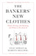 The Bankers' New Clothes