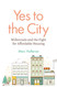 Yes to the City