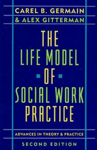 Life Model Of Social Work Practice