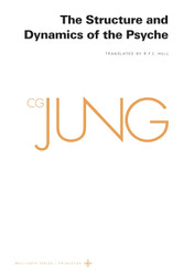 Collected Works of C. G. Jung Volume 8: The Structure and Dynamics of