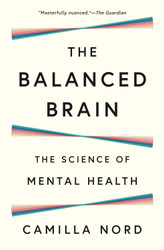 The Balanced Brain: The Science of Mental Health