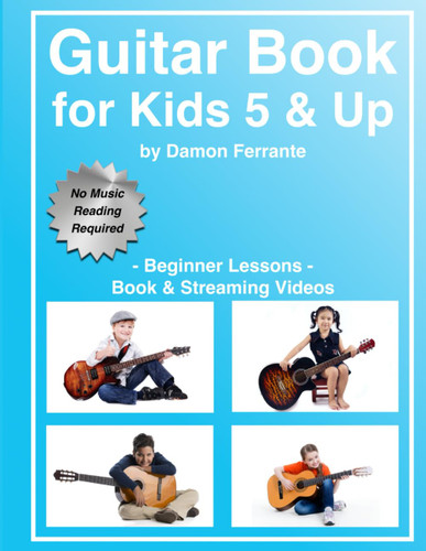 Guitar Book for Kids 5 & Up - Beginner Lessons