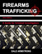 Firearms Trafficking - A Guide for Criminal Investigators Firearms Trafficking - A Guide for Criminal Investigators