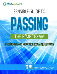 Sensible Guide to Passing the PfMP SM Exam: Including 400 Practice