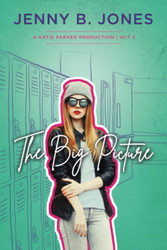The Big Picture (A Katie Parker Production)