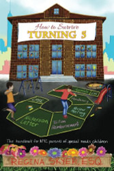 How To Survive Turning Five: The handbook for NYC parents of special