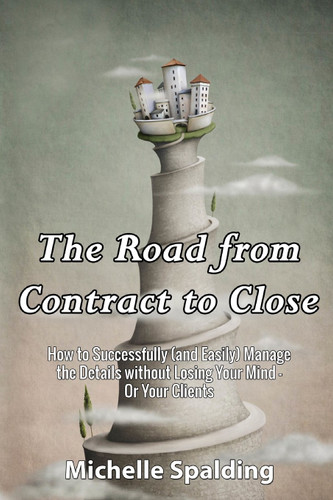 The Road from Contract to Close: How to Successfully