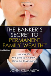 The Banker's Secret to Permanent Family Wealth