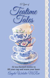 A Year of Teatime Tales: 52 tea-themed stories to fill your cup and