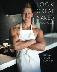 Look Great Naked Cookbook: Healthy Lifestyle Cooking
