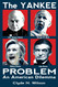 The Yankee Problem: An American Dilemma (The Wilson Files)