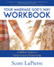 Your Marriage God's Way Workbook: A Biblical Guide to a