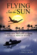 Flying Into the Sun: Surfboards Airplanes and Weed Across the Mexican