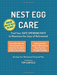 Nest Egg Care: Find Your Safe Spending Rate to Maximize the Joys of