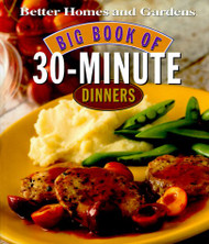 Big Book of 30-Minute Dinners