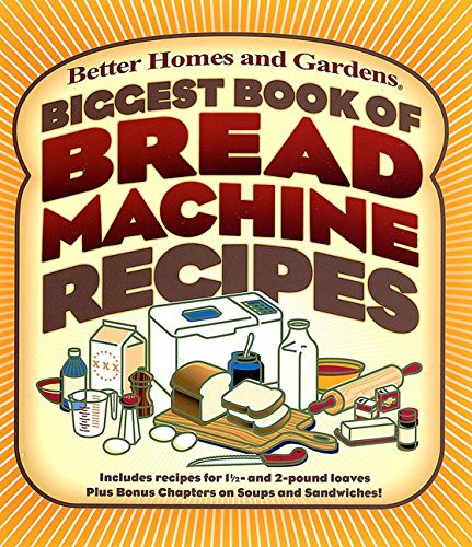 Biggest Book of Bread Machine Recipes