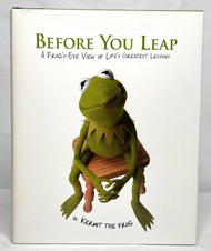 Before You Leap: A Frog's-eye View of Life's Greatest Lessons