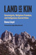 Land Is Kin: Sovereignty Religious Freedom and Indigenous Sacred