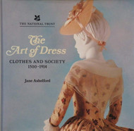 The Art of Dress: Clothes and Society 1500-1914