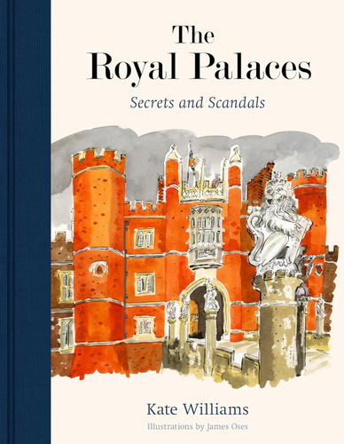 The Royal Palaces: Secrets and Scandals