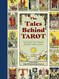 The Tales Behind Tarot: Discover the stories within your tarot cards