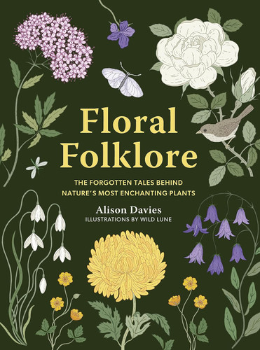 Floral Folklore: The forgotten tales behind nature's most enchanting
