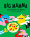 Big Mamma Italian Recipes in 30 Minutes: Shower Time Included Big Mamma Italian Recipes in 30 Minutes: Shower Time Included