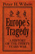 Europe's Tragedy: A History Of The Thirty Years War