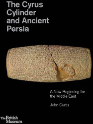The Cyrus Cylinder and Ancient Persia