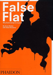 False Flat: Why Dutch Design Is so Good