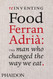 Reinventing Food Ferran Adria