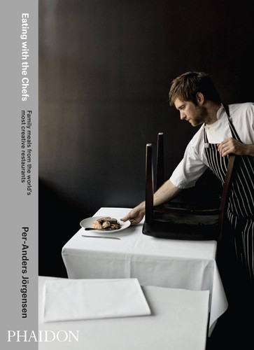 Eating with the Chefs: Family meals from the world's most creative