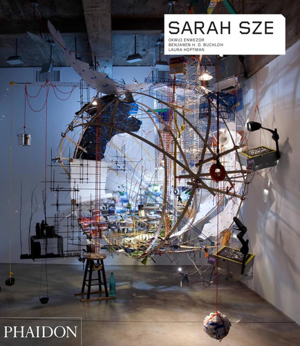 Sarah Sze (Phaidon Contemporary Artists Series)