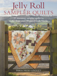 Jelly Roll Sampler Quilts: 10 Stunning Quilts to Make from 50