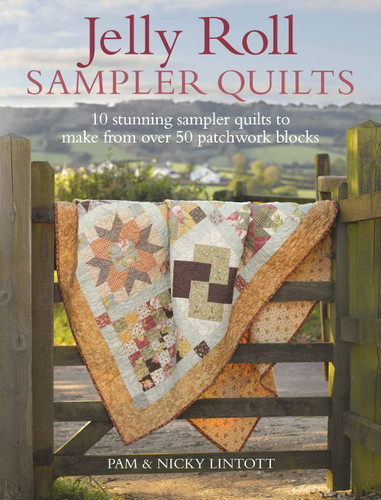 Jelly Roll Sampler Quilts: 10 Stunning Quilts to Make from 50