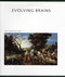 Evolving Brains (Scientific American Library)
