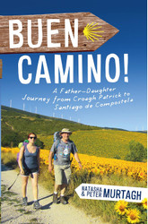 Buen Camino! Walk the Camino de Santiago with a Father and Daughter