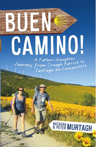 Buen Camino! Walk the Camino de Santiago with a Father and Daughter
