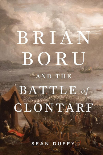 Brian Boru and the Battle of Clontarf