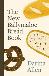 The New Ballymaloe Bread Book