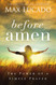 Before Amen: The Power of a Simple Prayer