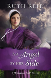 An Angel by Her Side (A Heaven On Earth Novel)