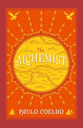 The Alchemist: A Fable About Following Your Dream