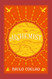 The Alchemist: A Fable About Following Your Dream