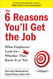 The 6 Reasons You'll Get the Job: What Employers Look for Whether
