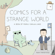 Comics for a Strange World: A Book of Poorly Drawn Lines