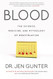 Blood: The science medicine and mythology of menstruation