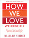 How We Love Workbook Expanded Edition: Making Deeper Connections in