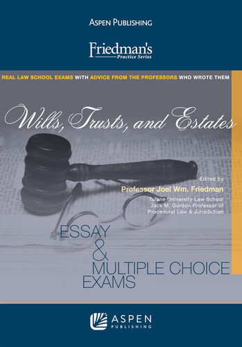 Wills Trusts and Estates (Friedman's Practice Series)